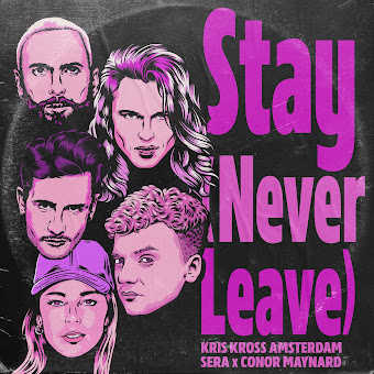 Kris Kross Amsterdam; Sera; Conor Maynard Stay (Never Leave.