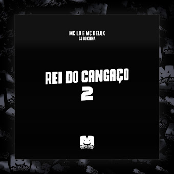 Mc Ld Rei Do Cangaço 2 Ft Mc Delux & Dj Bokinha Скачать И Слушать.