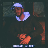 Mishlawi All Night Скачать И Слушать Музыку Бесплатно