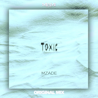 Mzade Toxic Скачать И Слушать Музыку Бесплатно